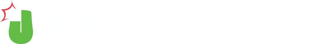 Stop Wasted Clicks